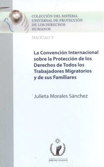 La convención internacional sobre la protección de los derechos de todos los trabajadores migratorios y de sus familiares 