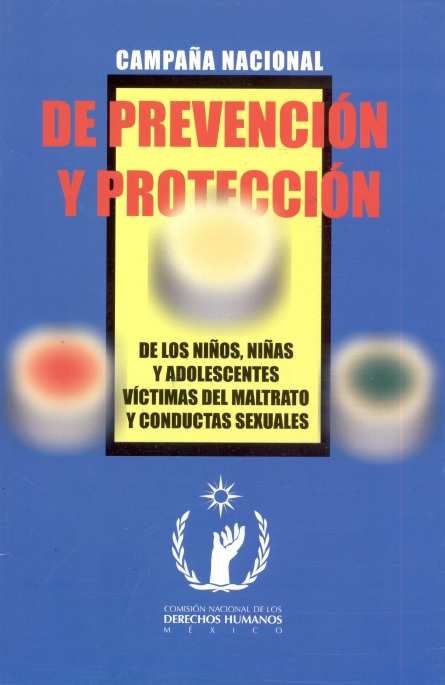 Campaña nacional de prevención y protección de los niños, niñas y adolescentes víctimas de maltrato y conductas sexuales 