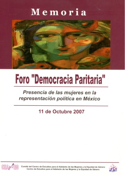 Memoria foro "Democracia paritaria" presencia de las mujeres en la representación política en México