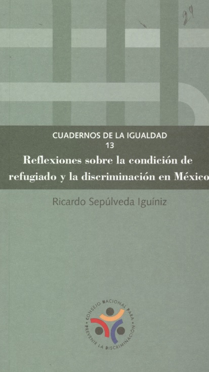 Reflexiones sobre la condición de refugiado y la discriminación en México