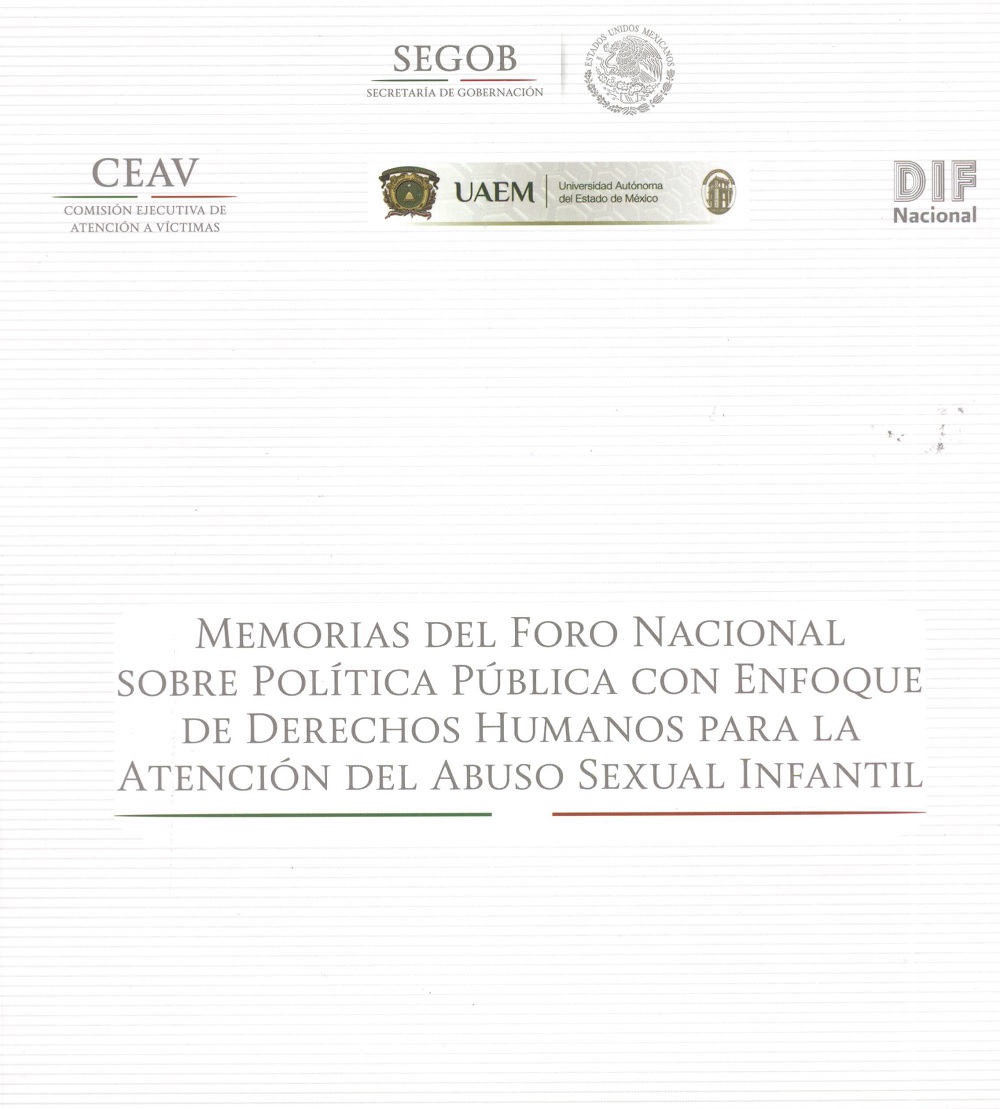Memorias del Foro Nacional sobre política pública con enfoque de derechos humanos para la atención del abuso sexual infantil