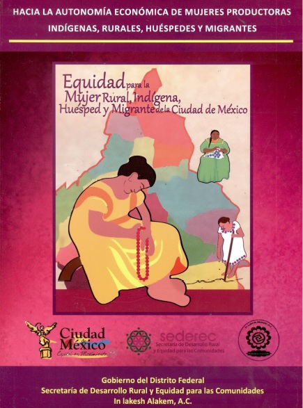 Equidad para la mujer rural, indígena, huésped y migrante de la ciudad de México