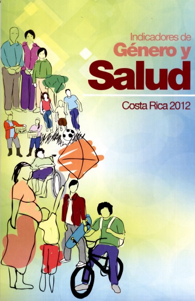 Indicadores de género y salud Costa Rica 2012