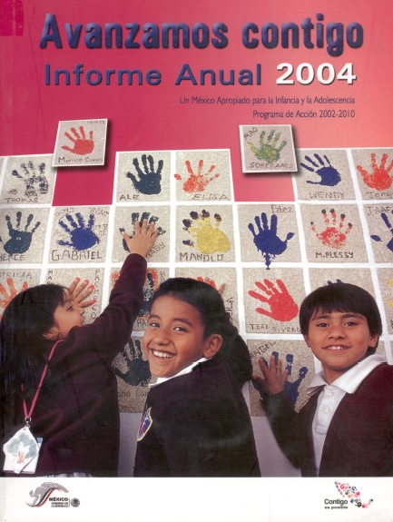 Informe anual 2004 un México apropiado para la infancia y la adolescencia