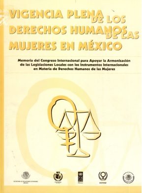 Vigencia plena de los derechos humanos de las mujeres en México