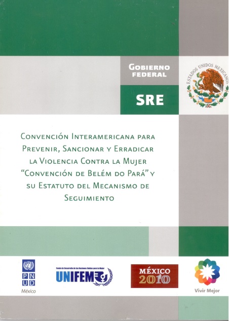 Convención interamericana para prevenir, sancionar y erradicar la violencia contra la mujer "Convención De Belém Do Para"