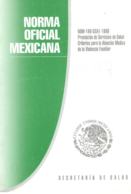 Norma 190-SSA1-1999 prestación de servicios de salud criterios para la atención médica de la violencia familiar