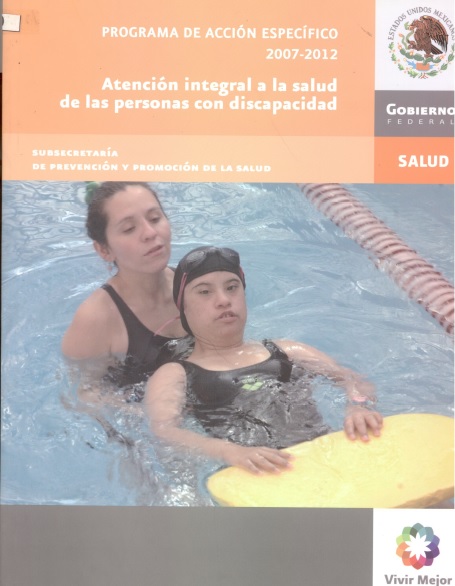 Programa de acción específico 2007-2012. Atención integral a la salud de las personas con discapacidad